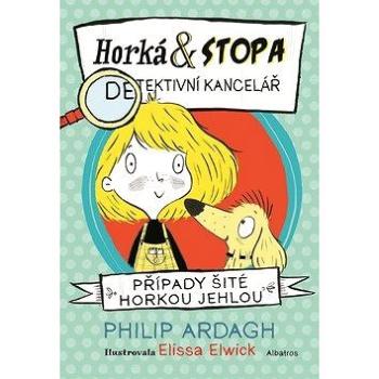 Horká & Stopa Případy šité horkou jehlou: Detektivní kancelář (978-80-00-05641-8)