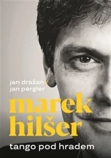 Tango pod Hradem - Jan Dražan, Jan Pergler, Marek Hilšer
