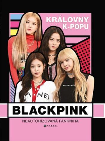 BLACKPINK Královny k-popu - Helen Brown