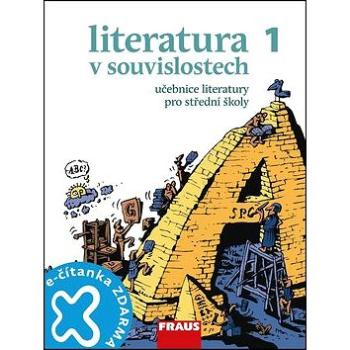 Literatura v souvislostech 1 Učebnice literatury pro střední školy (978-80-7489-007-9)