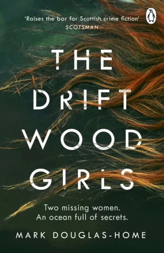 The Driftwood Girls - Mark Douglas-Home
