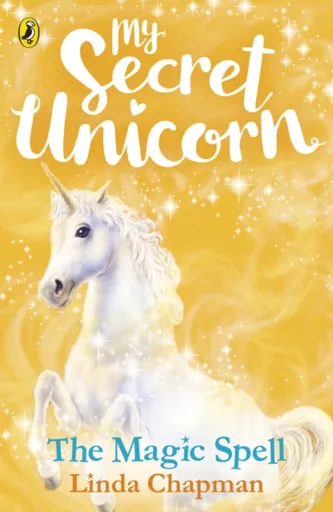My Secret Unicorn: The Magic Spell - Linda Chapmanová