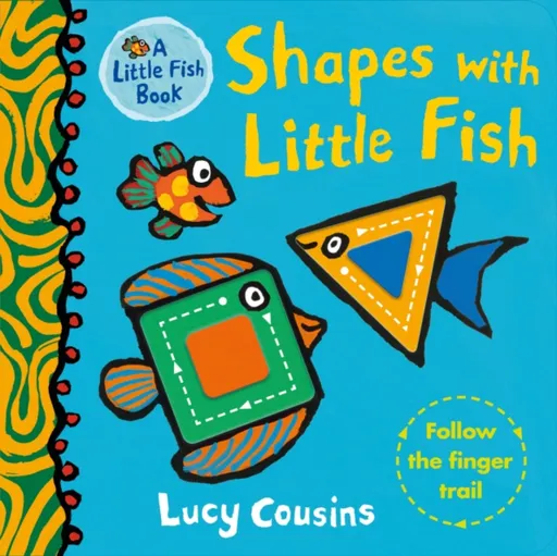 Shapes with Little Fish - Lucy Cousins