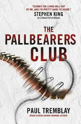 The Pallbearers' Club - Paul Tremblay