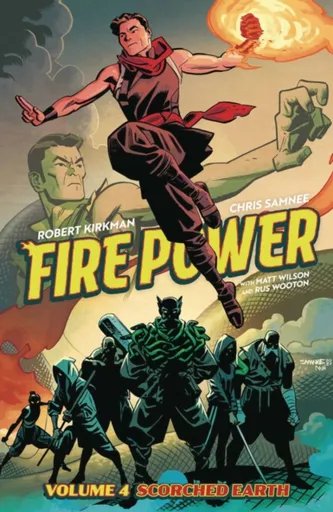 Fire Power by Kirkman & Samnee, Volume 4: Scorched Earth - Robert Kirkman