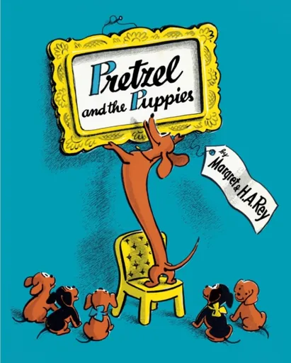 Pretzel and the Puppies - H. A. Rey, Margret Rey