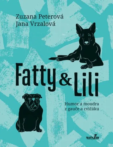 Fatty a Lili - Zuzana Peterová, Jana Vrzalová