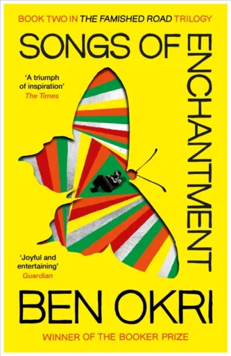 Songs of Enchantment - Ben Okri