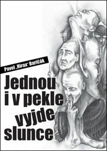 Jednou i v pekle vyjde slunce - Pavel Baričák