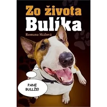 Zo života Bulíka (978-80-7451-649-8)
