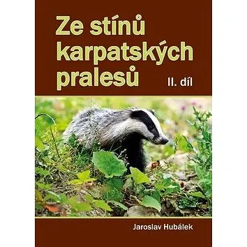 Ze stínů karpatských pralesů II. díl (978-80-7497-157-0)