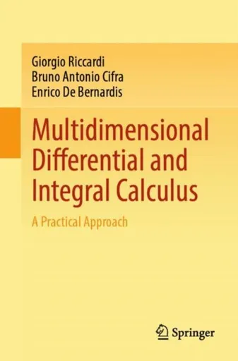 Multidimensional Differential and Integral Calculus - Bruno Antonio Cifra, Giorgio Riccardi, Enrico De Bernardis