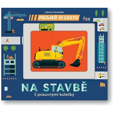 Projeď si cestu Na stavbě (978-80-256-2853-9)