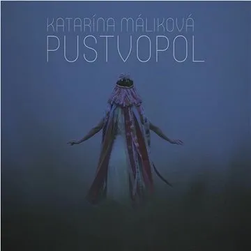 Máliková Katarína: Pustvopol - CD (8588005937245)
