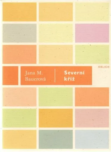 Severní kříž - Jana M. Bauerová