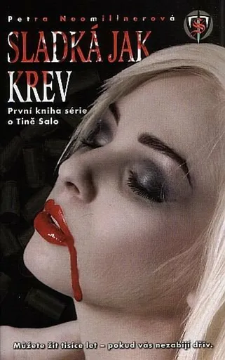 Sladká jak krev - Petra Neomillnerová