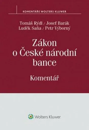 Zákon o České národní bance: Komentář - Tomáš Rýdl