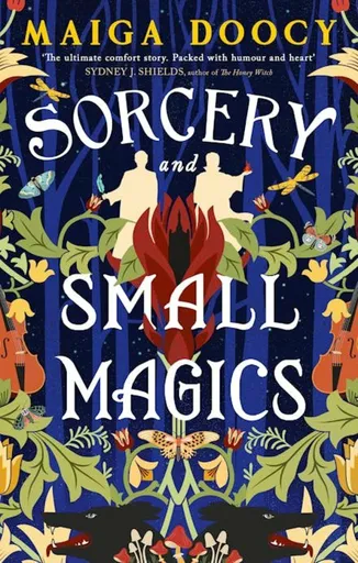 Sorcery and Small Magics - Maiga Doocy