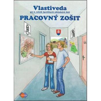 Vlastiveda Pracovný zošit pre 6. ročník špeciálnych základných škôl (978-80-8091-394-6)