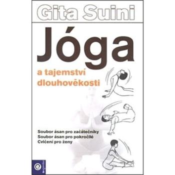 Jóga a tajemství dlouhověkosti (978-80-8100-285-4)