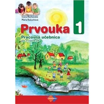 Prvouka 1 Pracovná učebnica pre 1. ročník ZŠ (978-80-8091-535-3)