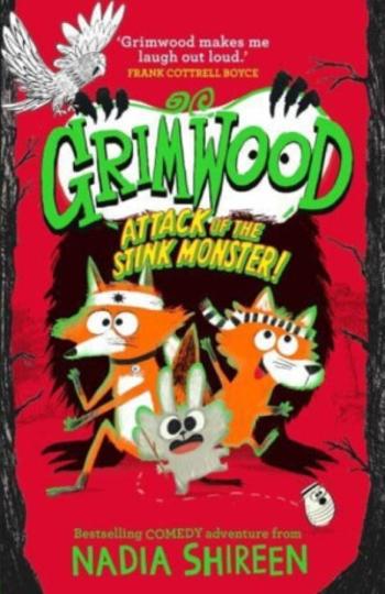 Grimwood: Attack of the Stink Monster! - Nadia Shireen