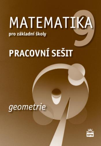 Matematika pro základní školy 9, geometrie, pracovní sešit - Jitka Boušková