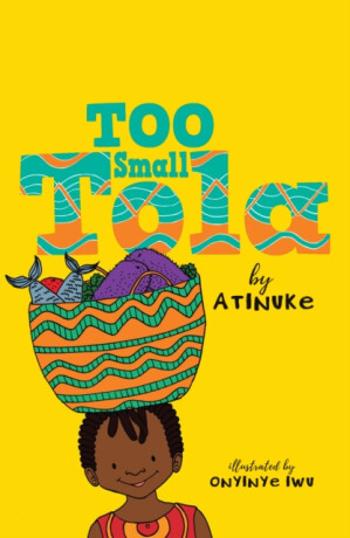 Too Small Tola - Atinuke