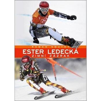 Ester Ledecká: Zimní zázrak (978-80-7597-228-6)