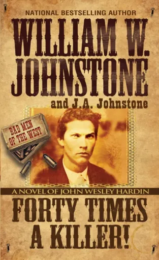 Forty Times a Killer - J.A. Johnstone, William W. Johnstone