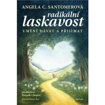 Radikální laskavost: Umění dávat a přijímat (978-80-7553-838-3)