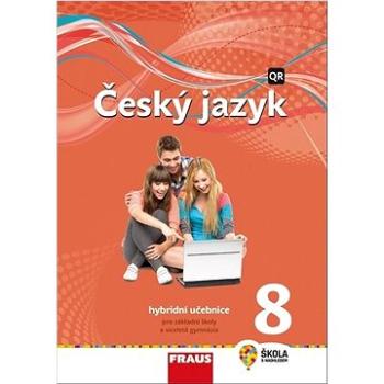 Český jazyk 8: Hybridní učebnice (978-80-7489-693-4)