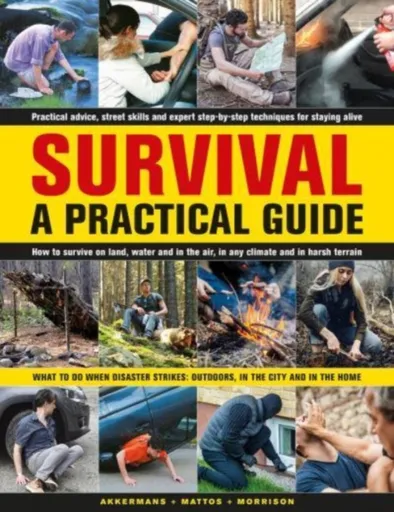 Survival: A Practical Guide - Anthonio Akkermans, Bob Morrison, Bill Mattos