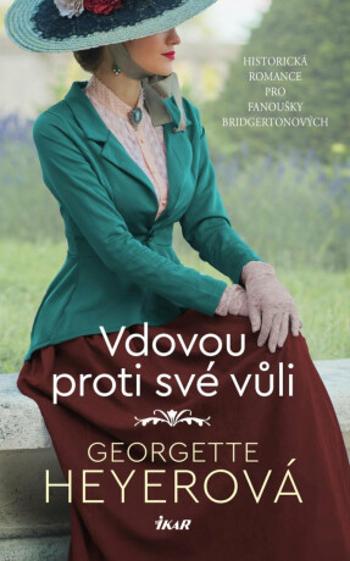 Vdovou proti své vůli - Georgette Heyerová