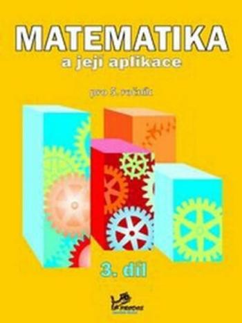 Matematika a její aplikace pro 5. ročník 3. díl - 5. ročník - Hana Mikulenková