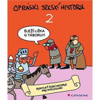 Opráski sčeskí historje 2 (978-80-247-5220-4)