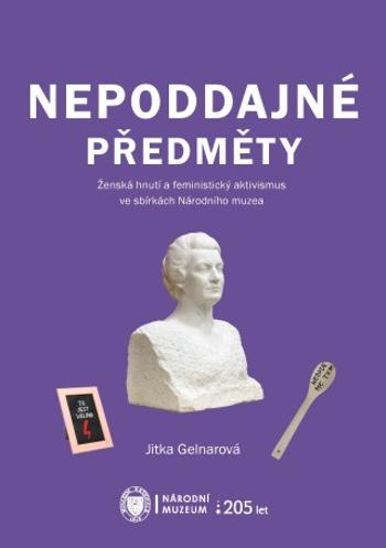 Nepoddajné předměty - Jitka Gelnarová - e-kniha