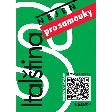 Italština (nejen) pro samouky + odkaz (978-80-7335-767-2)