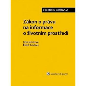 Zákon o právu na informace o životním prostředí (978-80-7598-344-2)