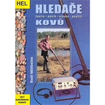 Hledače kovů: Teorie, návrh, stavba, použití (80-86167-20-8)