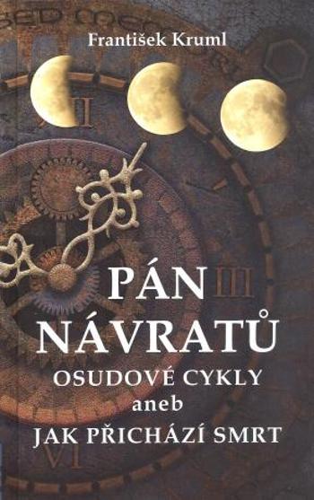 Pán návratů   Osudové cykly - František Kruml - e-kniha