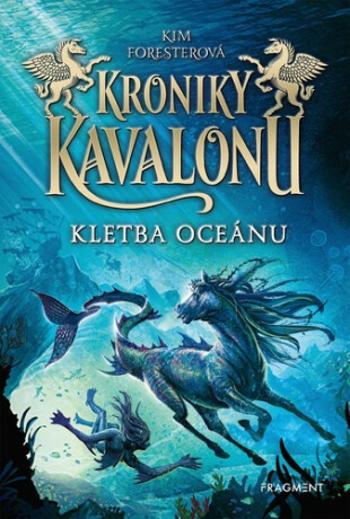 Kroniky Kavalonu Kletba oceánu - Kim Forester