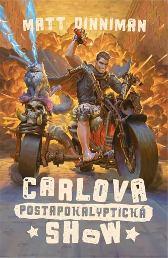 Carlova postapokalyptická show - Matt Dinniman