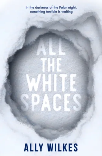 All the White Spaces - Ally Wilkes