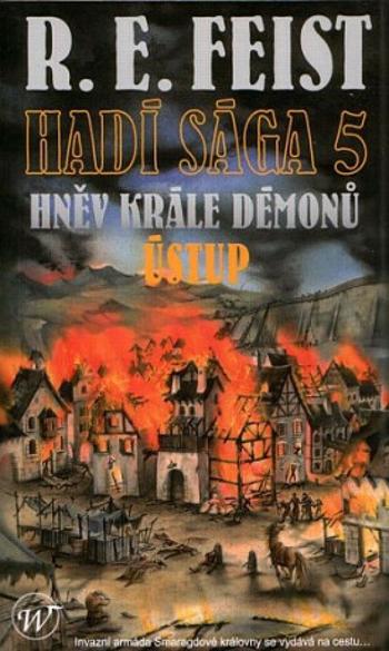 Hadí sága 5 - Hněv krále démonů - Ústup - Raymond Elias Feist