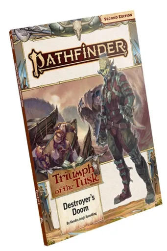 Pathfinder Adventure Path: Destroyerâ€™s Doom (Triumph of the Tusk 3 of 3) (P2) - Kendra Leigh Speedling, John Compton, Michelle Y. Kim, Genevieve Rud