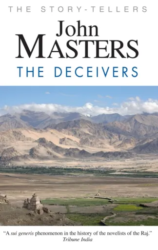 The Deceivers - John Masters