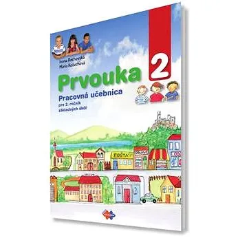 Prvouka 2: Pracovná učebnica pre 2. ročník základných škôl (978-80-8091-487-5)