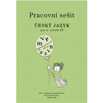 Pracovní sešit Český jazyk pro 4. ročník ZŠ (978-80-7235-652-2)