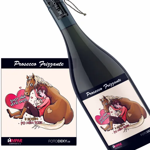 Víno Život dává smysl s koněm (Druh Vína: Prosecco)